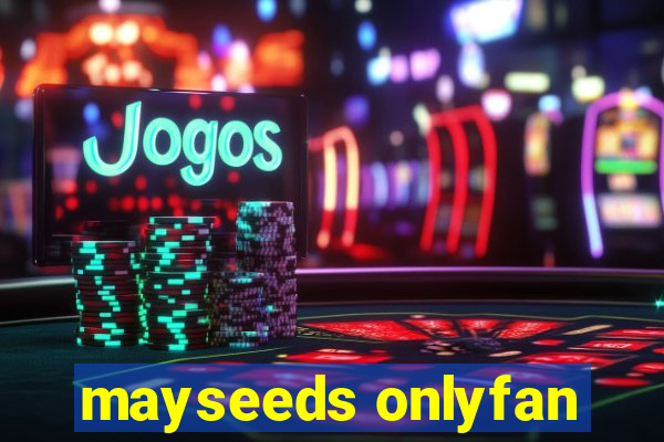 mayseeds onlyfan